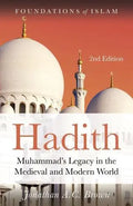 Hadith :Muhammad's Legacy in the Medieval and Modern World - MPHOnline.com