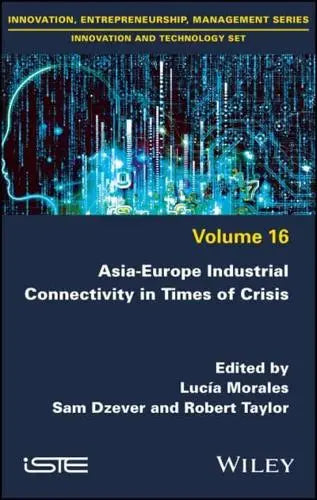 Asia-Europe Industrial Connectivity in Times of Crisis - MPHOnline.com