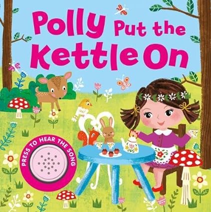 Polly Put The Kettle On (9781786706591) - MPHOnline.com