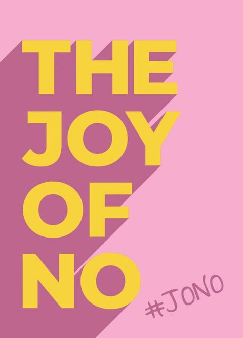 The Joy Of No: #JONO - MPHOnline.com