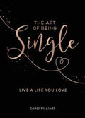 The Art of Being Single: Live a Life You Love - MPHOnline.com