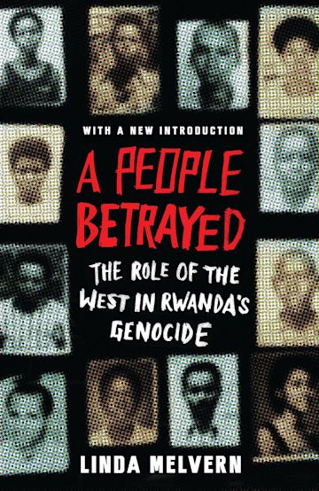 A People Betrayed : The Role of the West in Rwanda's Genocide - MPHOnline.com