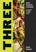 Three: Acid, Texture, Contrast Everyday Cooking - MPHOnline.com