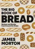 Big Book of Bread: Recipes and Stories From Around the Globe - MPHOnline.com