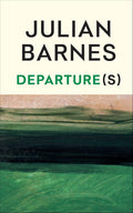 The final book from Booker Prize-winning, Sunday Times bestselling author Julian Barnes, DEPARTURE(S) is a work of fiction – but that doesn’t mean it’s not true... Now at MPHOnline.com.