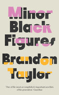 A page-turning New York novel, MINOR BLACK FIGURES by Brandon Taylor is an involving and tender portrait of loneliness and connection. Now at MPHOnline.com.