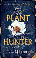 The Plant Hunter Mogford, Tl - MPHOnline.com