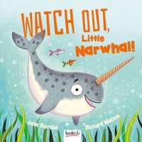 Watch Out, Little Narwhal! - MPHOnline.com