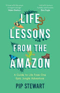 Life Lessons From The Amazon - MPHOnline.com