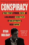 Conspiracy: A True Story of Power, Sex, and a Billionaire's Secret Plot to Destroy a Media Empire - MPHOnline.com