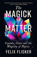 Magick Of Matter, The - MPHOnline.com