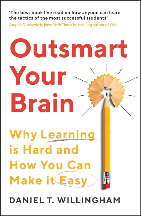 Outsmart Your Brain: Why Learning is Hard and How You Can Make It Easy - MPHOnline.com