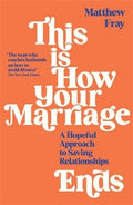 This Is How Your Marriage Ends - MPHOnline.com
