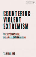 Countering Violent Extremism: The International Deradicalisation Agenda - MPHOnline.com