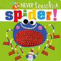 NEVER TOUCH A SPIDER - MPHOnline.com