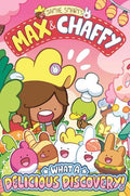 Max & Chaffy #05: What a Delicious Discovery - MPHOnline.com