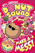 Donut Squad: Make a Mess! - MPHOnline.com