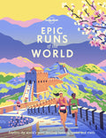 Epic Runs of the World (1st Edition) - Lonely Planet - MPHOnline.com