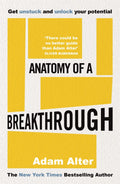 Anatomy of A Breakthrough (UK): How to get unstuck and unlock your potential - MPHOnline.com