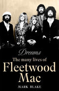 Dreams: The Many Lives of Fleetwood Mac - MPHOnline.com