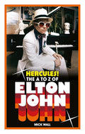 Hercules!: A to Z of Elton John - MPHOnline.com