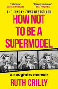 How Not to be a Supermodel - MPHOnline.com