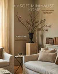 The Soft Minimalist Home - MPHOnline.com