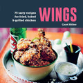 Wings: 75 Tasty Recipes for Fried, Baked & Grilled Chicken - MPHOnline.com