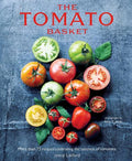 Tomatoes: More than 75 recipes celebrating the tastiness of tomatoes - MPHOnline.com