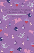 ALICE`S ADVENTURES IN WONDERLAND AND THROUGH THE LOOKING GLA - MPHOnline.com