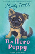 The Hero Puppy (Holly Webb Animal Stories) - MPHOnline.com