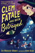 Clem Fatale Has Been Betrayed - MPHOnline.com