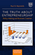 The Truth about Entrepreneurship : Policy Making and Business Creation - MPHOnline.com