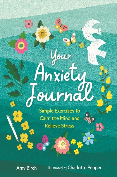 Your Anxiety Journal: Simple Exercises to Calm the Mind and Relieve Stress - MPHOnline.com