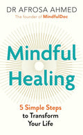 Mindful Healing: 5 Simple Steps to Transform Your Life - MPHOnline.com