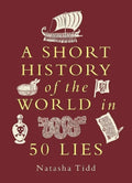 A Short History of the World in 50 Lies - MPHOnline.com