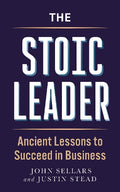 The Stoic Leader: Ancient Lessons to Succeed in Business - MPHOnline.com
