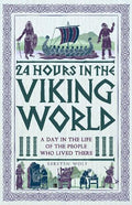 24 Hours in the Viking World: A Day in the Life of the People Who Lived There - MPHOnline.com
