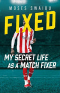 Fixed: Confessions of a Match Fixer - MPHOnline.com