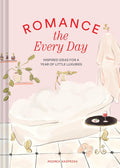 Romance the Every Day - MPHOnline.com