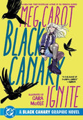 Black Canary: Ignite (2026 Edition) - MPHOnline.com