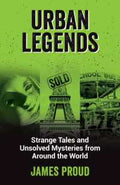 Urban Legends : Strange Tales and Unsolved Mysteries from around the World - MPHOnline.com