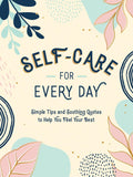 Self-Care for Every Day: Simple Tips and Soothing Quotes to Help You Feel Your Best - MPHOnline.com