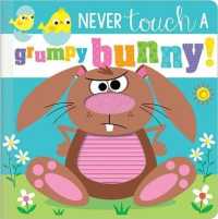 Never Touch a Grumpy Bunny! (9781800582699) - MPHOnline.com