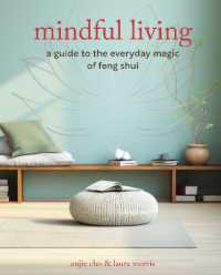 Mindful Living: A Guide to the Everyday Magic of Feng Shui - MPHOnline.com