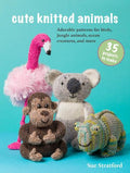 Cute Knitted Animals: 35 Projects - MPHOnline.com