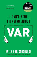 I Can't Stop Thinking About VAR - MPHOnline.com