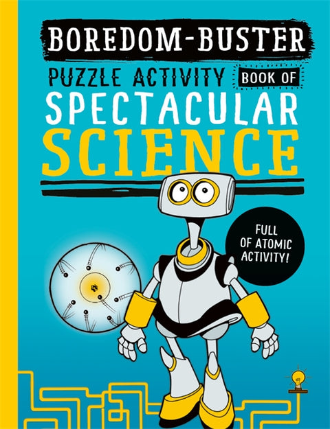 Boredom Buster: A Puzzle Activity Book of Spectacular Science - MPHOnline.com