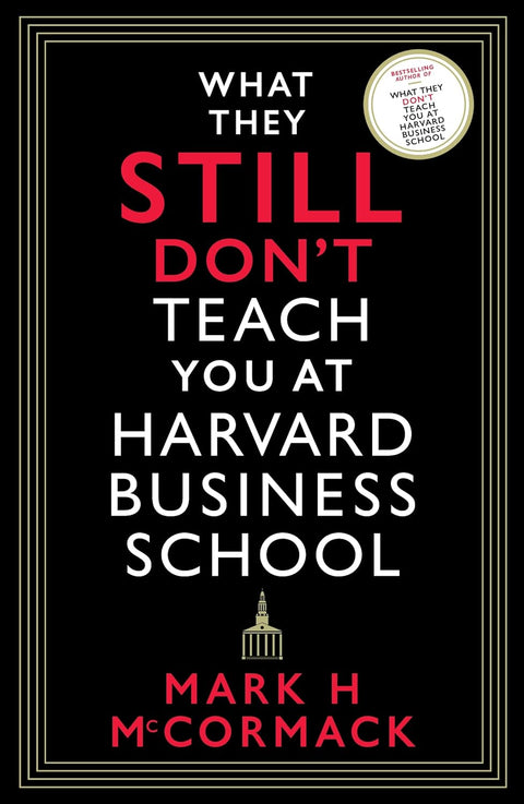 What They Still Don't Teach You At Harvard Business School - MPHOnline.com