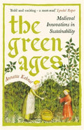 The Green Ages: Medieval Innovations in Sustainability - MPHOnline.com